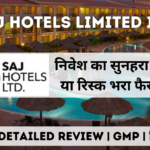 saj hotels ipo gmp detailed review in hindi